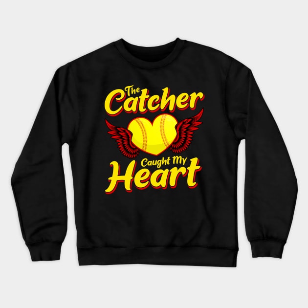 Cute The Catcher Caught My Heart Baseball Softball Crewneck Sweatshirt by theperfectpresents